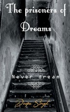 The prisoners of Dreams