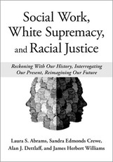 Social Work White Supremacy and Racial Justice