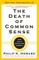 The Death of Common Sense