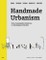 Handmade Urbanism