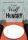 When a Wolf Is Hungry
