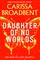 Daughter of No Worlds