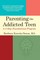 Parenting the Addicted Teen