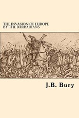 The Invasion Of Europe By The Barbarians