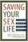 Saving Your Sex Life: A Guide for Men With Prostate Cancer