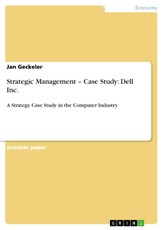 Strategic Management - Case Study: Dell Inc.