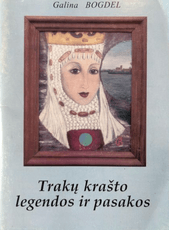 Trakų krašto legendos ir pasakos