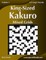 King-Sized Kakuro Mixed Grids - Volume 7 - 153 Logic Puzzles