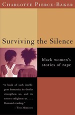 Surviving the Silence: Black Women's Stories of Rape