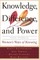 Knowledge, Difference, and Power