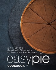 Easy Pie Cookbook