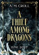 A Thief Among Dragons