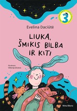 Liuka, Šmikis Bilba ir kiti Liuka, Šmikis Bilba ir kiti