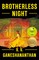 Ganeshananthan, V: Brotherless Night
