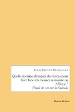 Quelle doctrine d'emploi des forces pour faire face Ã  la menace terroriste en Afrique ?