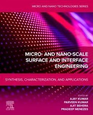 Micro- And Nano-Scale Surface and Interface Engineering