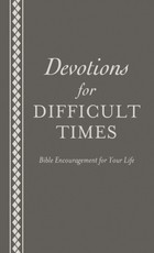 Devotions for Difficult Times