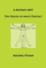 A Mutant Ape? The Origin of Man's Descent
