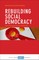 Rebuilding Social Democracy