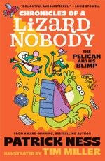 Chronicles of a Lizard Nobody: The Pelican and His Blimp