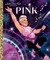 Pink: A Little Golden Book Biography