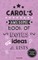 Carol's Awesome Book Of Notes, Lists & Ideas