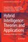 Hybrid Intelligence: Theories and Applications