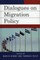 Dialogues on Migration Policy