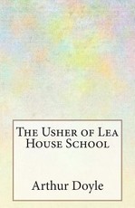 The Usher of Lea House School