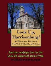 Walking Tour of Harrisonburg, Virginia