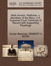 Mark Avrech, Petitioner, V. Secretary of the Navy. U.S. Supreme Court Transcript of Record with Supporting Pleadings