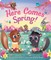 Here Comes Spring!