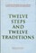 Twelve Steps and Twelve Traditions Trade Edition