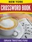 New York Crossword Book (Brain Twisting Fun)