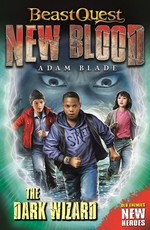 Beast Quest: New Blood: The Dark Wizard