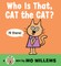 Who Is That, Cat the Cat?