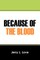 Because of the Blood