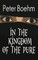 Boehm, P: In the Kingdom of the Pure