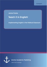 Teach it in English! Implementing English in the Political Classroom
