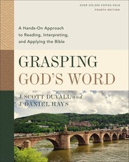 Grasping God's Word, Fourth Edition