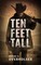 Ten Feet Tall