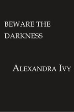 Beware the Darkness