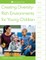 Creating Diversity-Rich Environments for Young Children