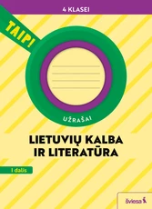 Lietuvių kalba ir literatūra. Užrašai 4 klasei, 1 dalis (pagal 2022 m. BUP). Serija TAIP!
