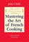 Mastering the Art of French Cooking: Volume 1. 50th Anniversary Edition