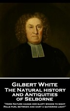 The Natural History and Antiquities of Selborne