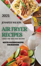 AIR FRYER RECIPES 2021