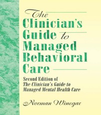 Winston, W: Clinician's Guide to Managed Behavioral Care