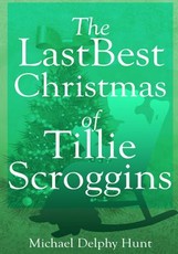 The LastBest Christmas of Tillie Scroggins