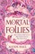 Hall, A: Mortal Follies